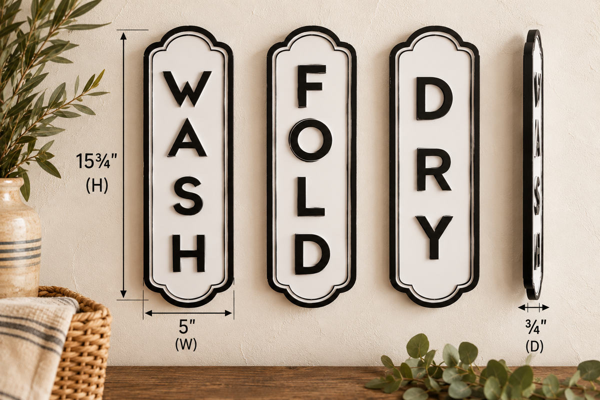 Set of three Wash, Fold, and Dry laundry signs with each sign measuring 5 inches wide, 15¾ inches high, and ¾ inch deep